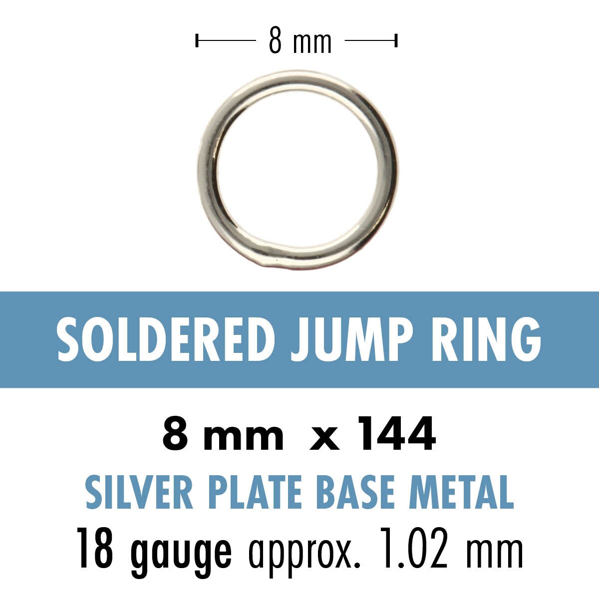 JRS08SP: Soldered Jump Ring 8mm SPL 18GA 144PPK