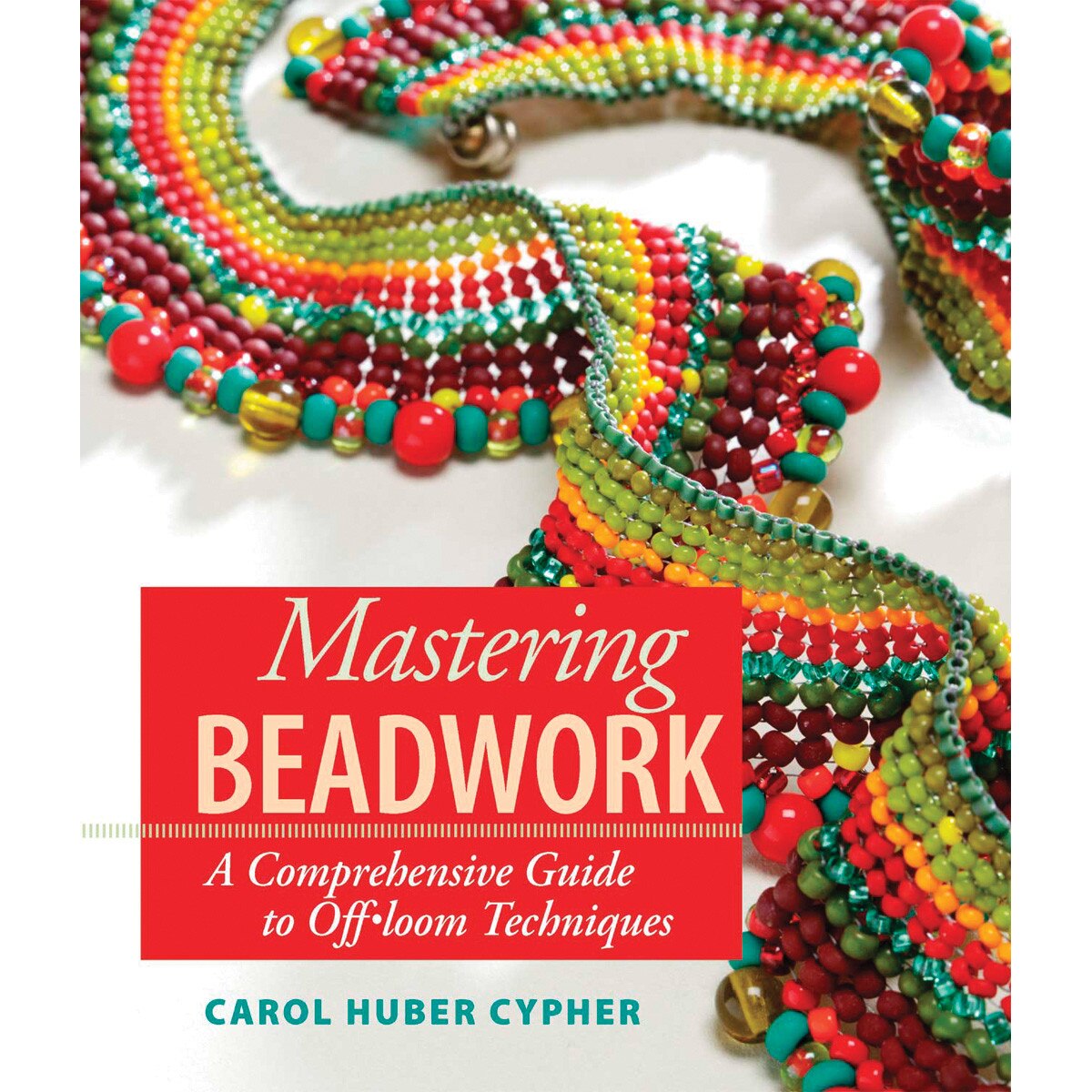 BK2355: Mastering Beadwork A Comprehensive Guide to Off-loom Techniques